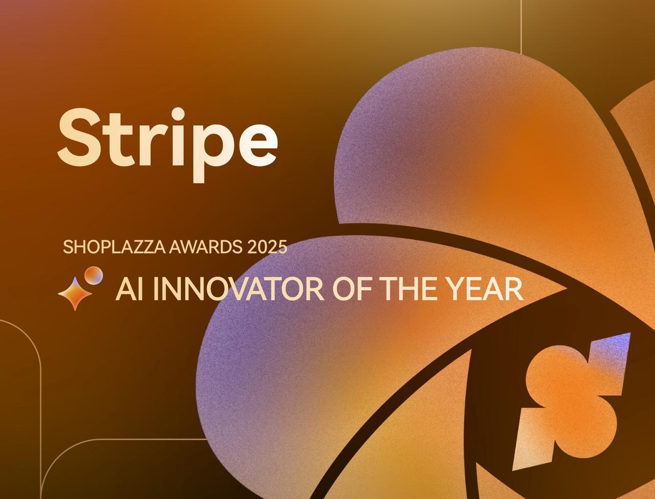 Stripe - Shoplazza Awards 2025