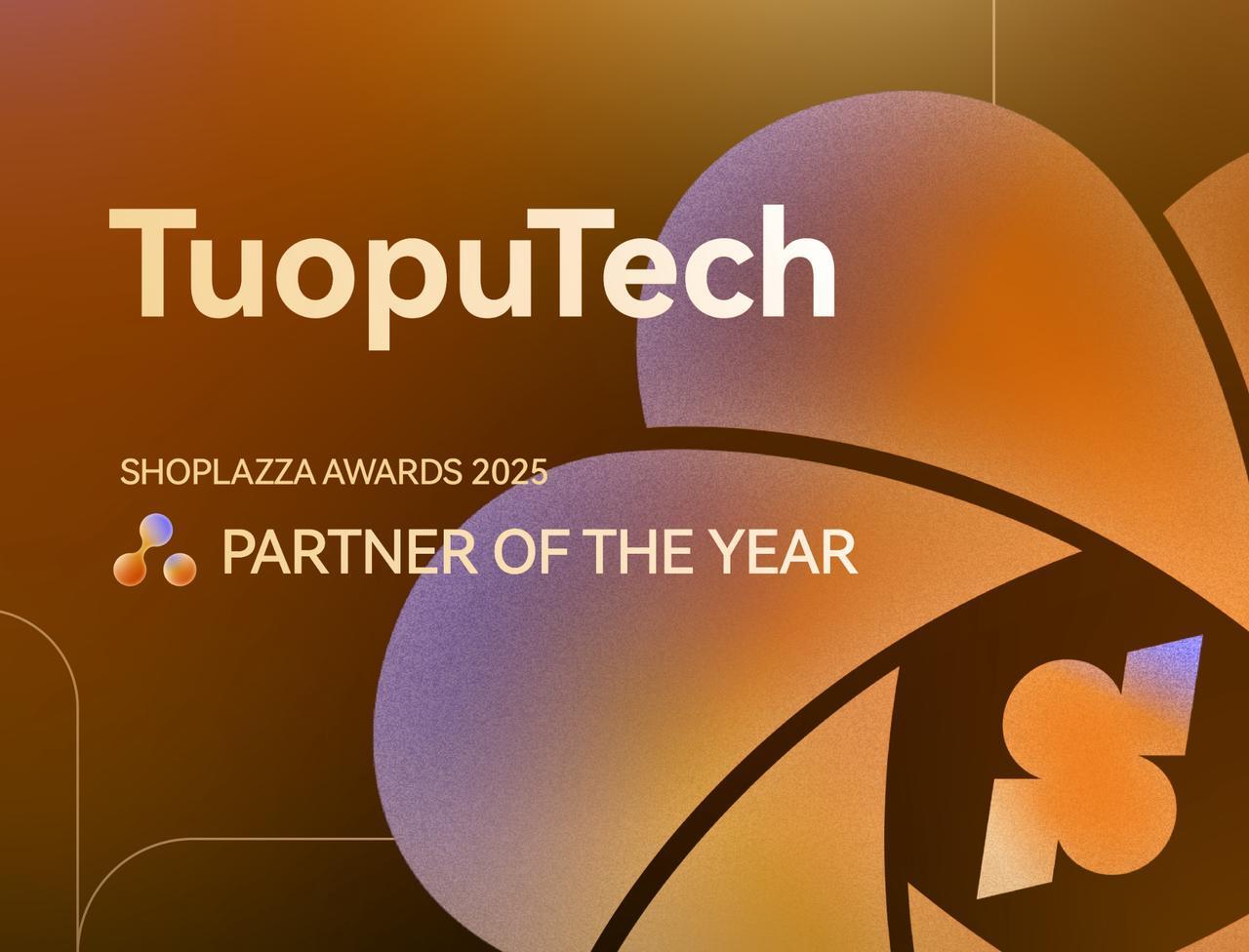 TuopuTech - Penghargaan Shoplazza 2025